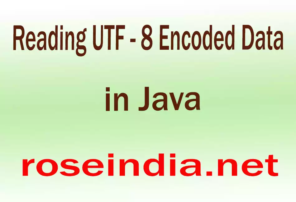 Reading UTF - 8 Encoded Data in Java