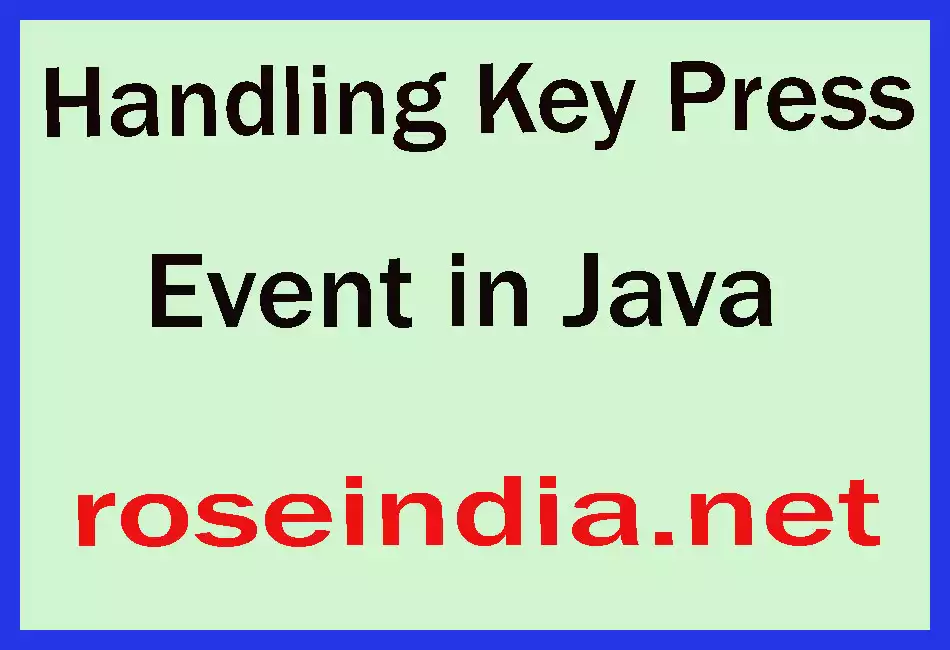 Handling Key Press Event in Java