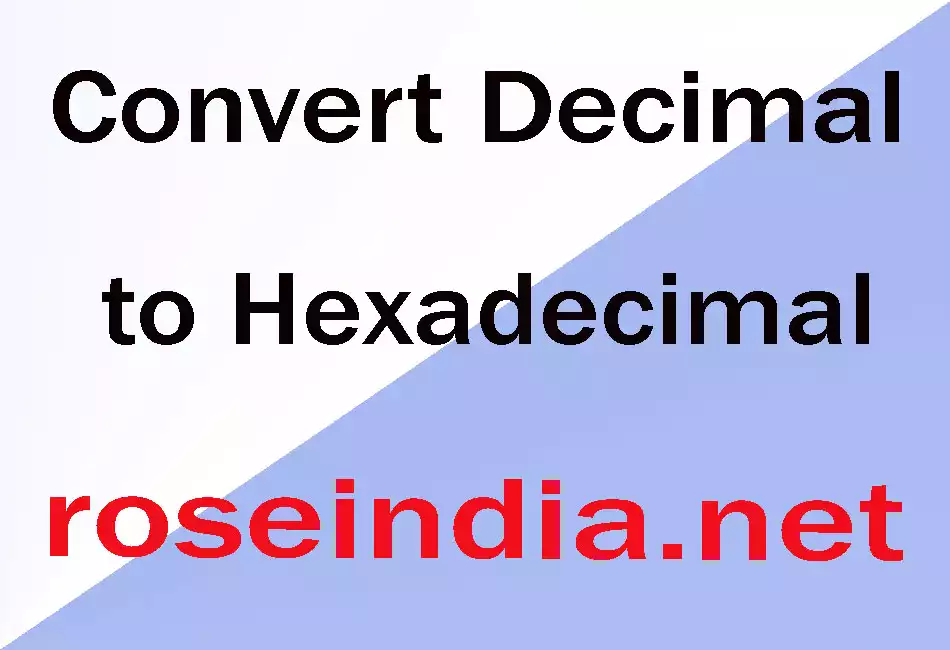 Convert Decimal to Hexadecimal