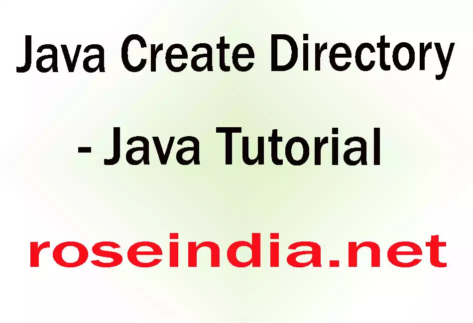 Java Create Directory - Java Tutorial