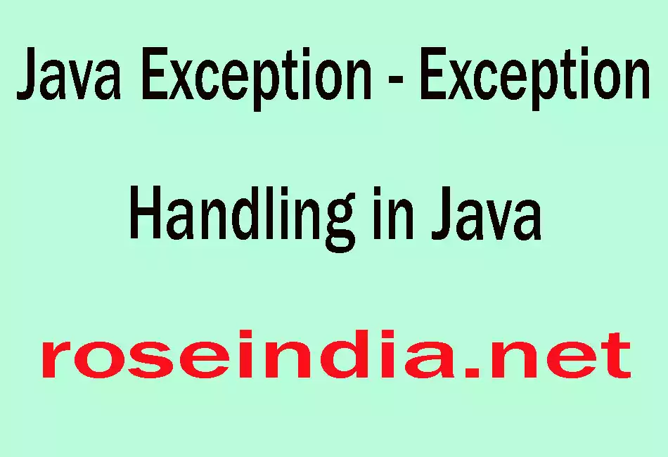  Java Exception - Exception Handling in Java