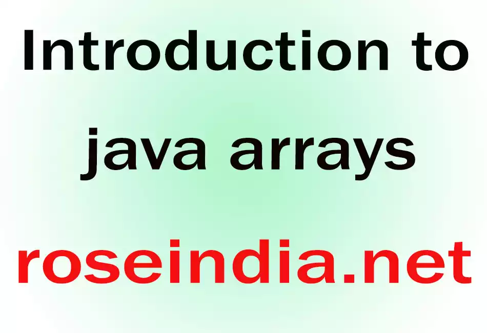 Introduction to java arrays