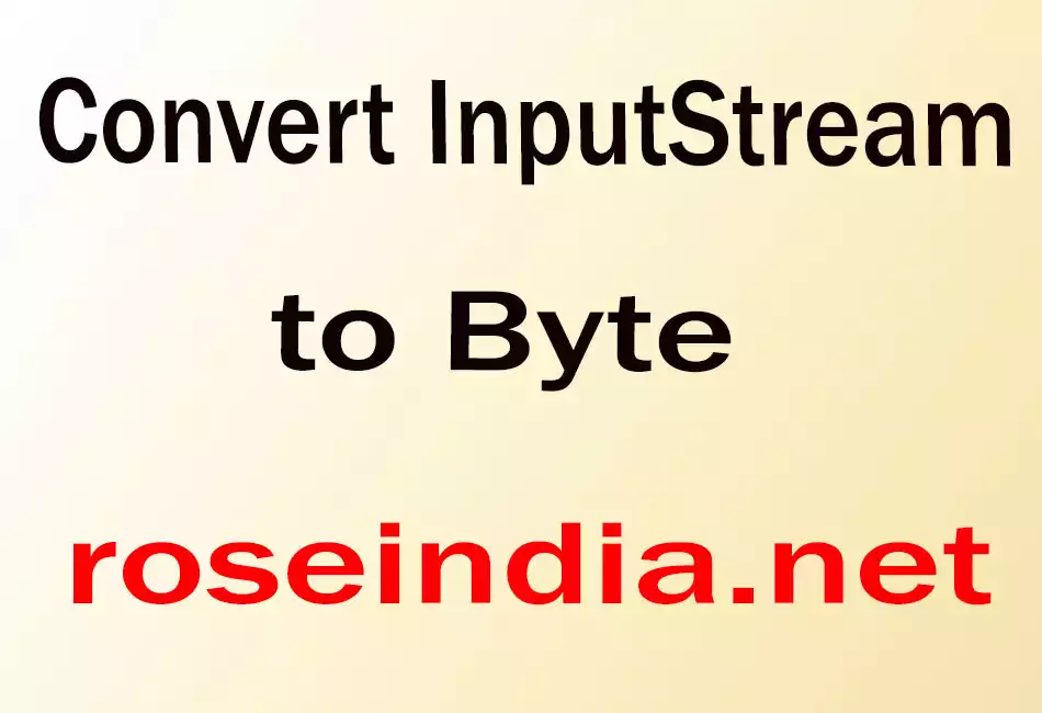 Convert InputStream to Byte