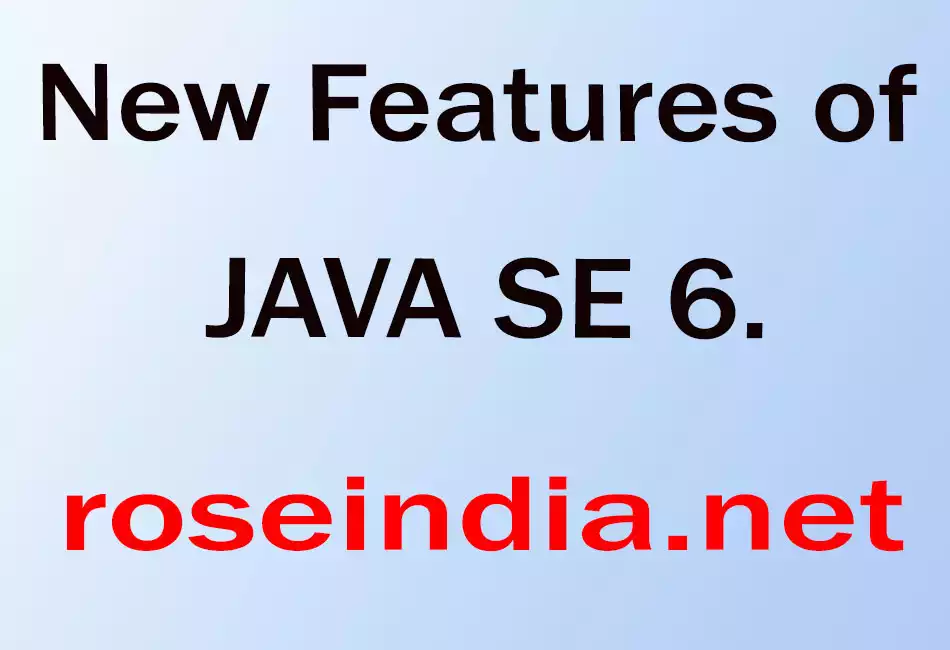 New Features of JAVA SE 6.