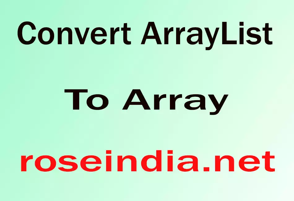 Convert ArrayList To Array