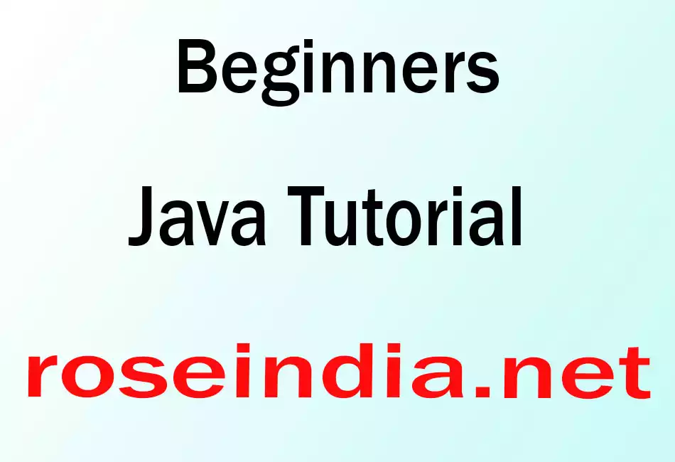 Beginners Java Tutorial