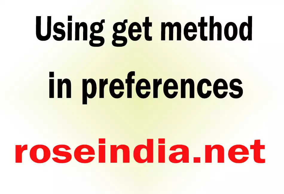 Using get method in preferences