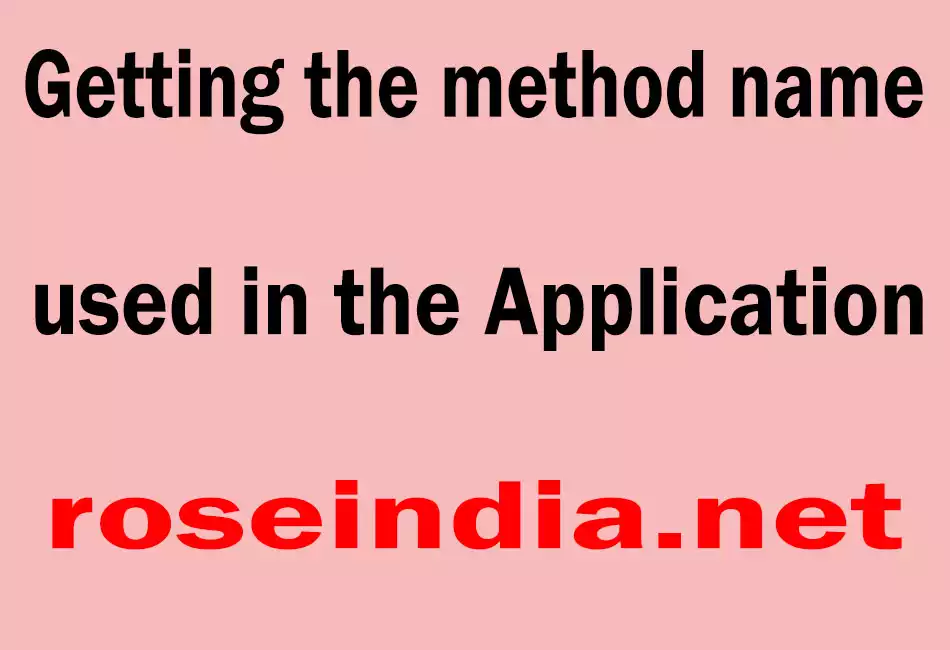 Getting the method name used in the Application