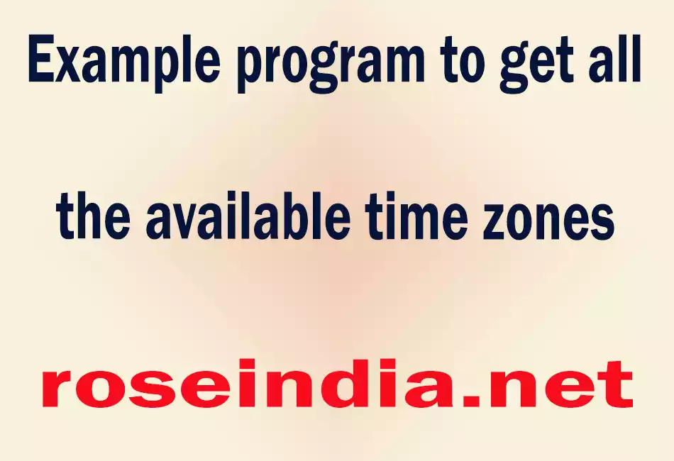 Example program to get all the available time zones