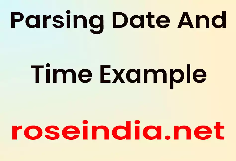 Parsing Date And Time Example