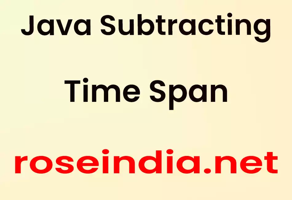 Java Subtracting Time Span