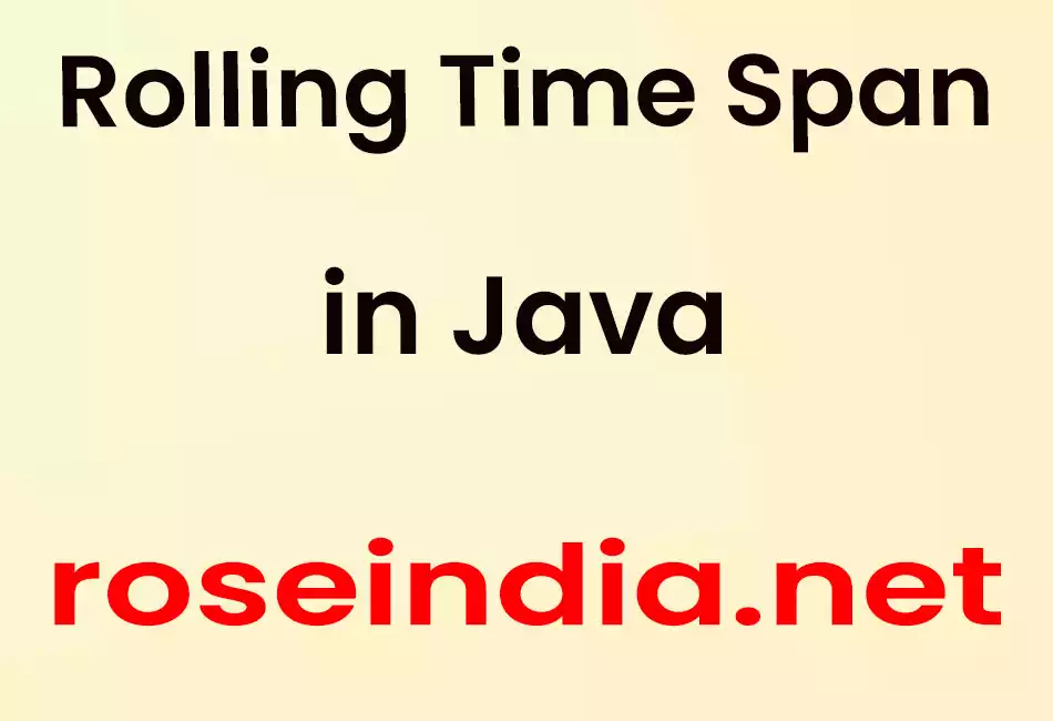 Rolling Time Span in Java