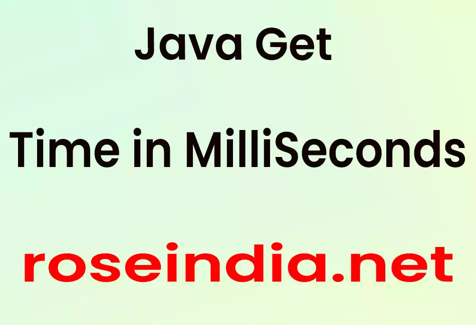 Java Get Time in MilliSeconds