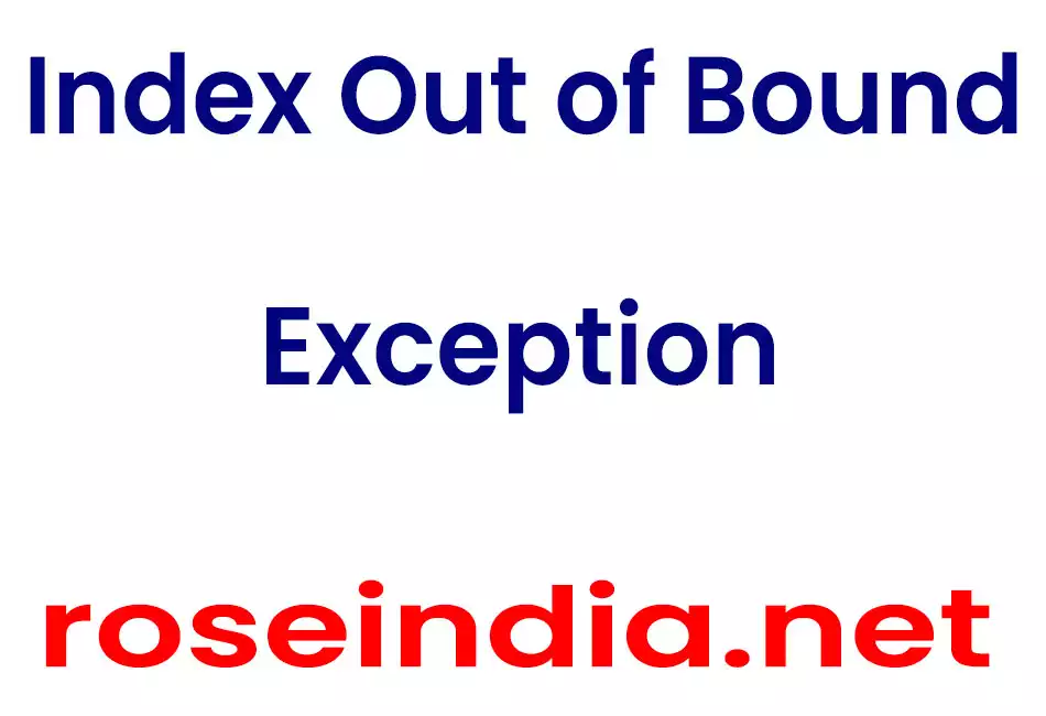 Index Out of Bound Exception