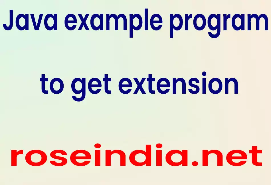 Java example program to get extension