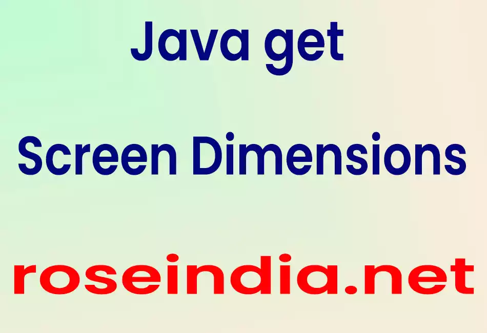 Java get Screen Dimensions