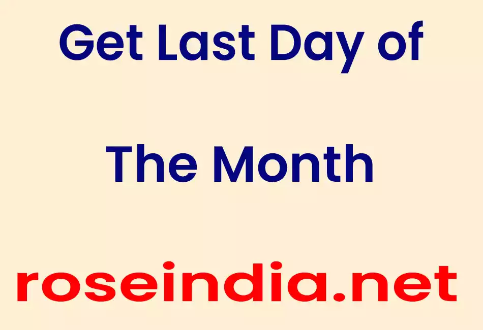 Get Last Day of The Month