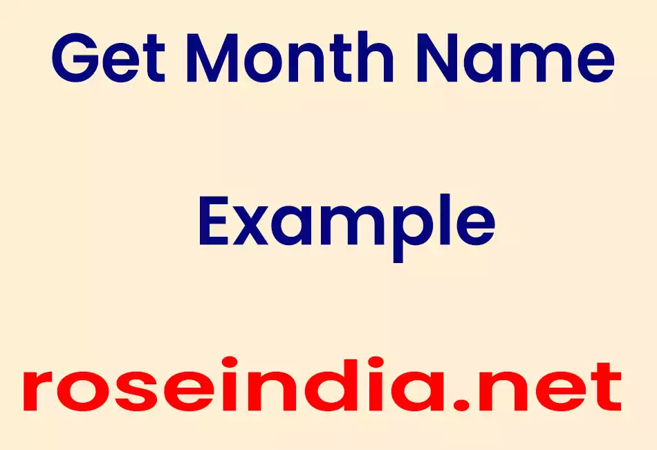 Get Month Name Example