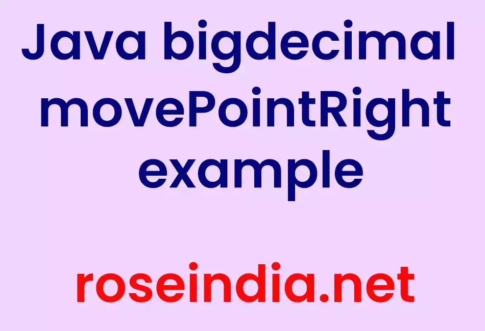 Java BigDecimal movePointRight example