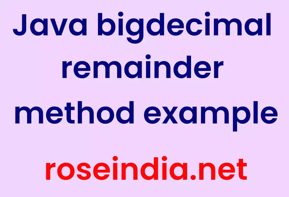 Java bigdecimal remainder method example