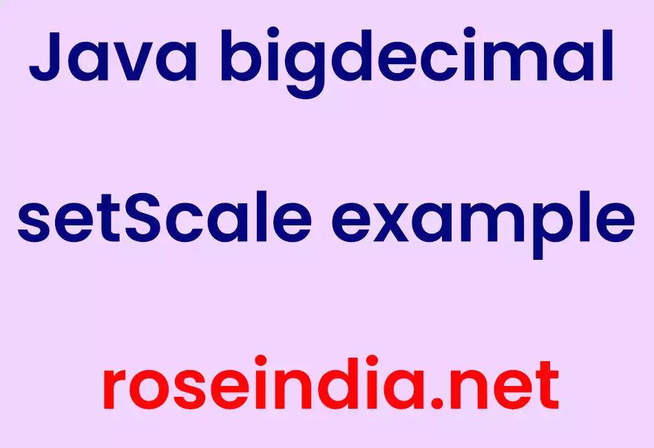 Java bigdecimal setScale example