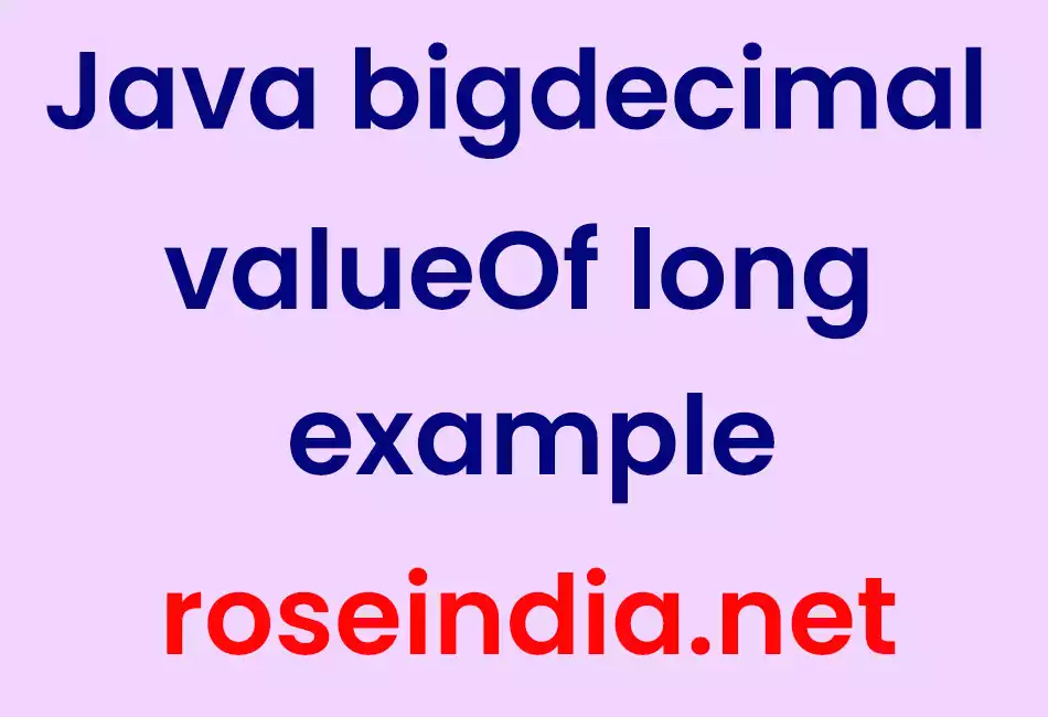Java bigdecimal valueOf long example