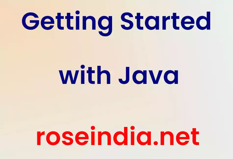 Getting Started with Java