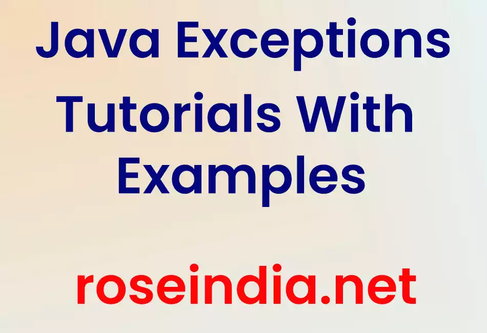 Java Exceptions Tutorials With Examples