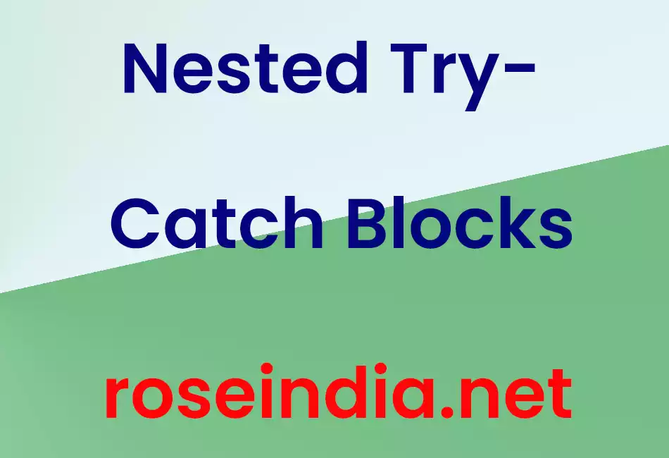 Nested Try-Catch Blocks