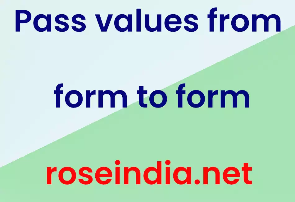 Pass values from form to form