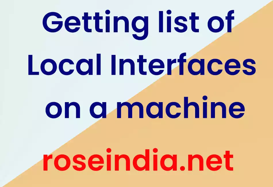 Getting list of Local Interfaces on a machine 