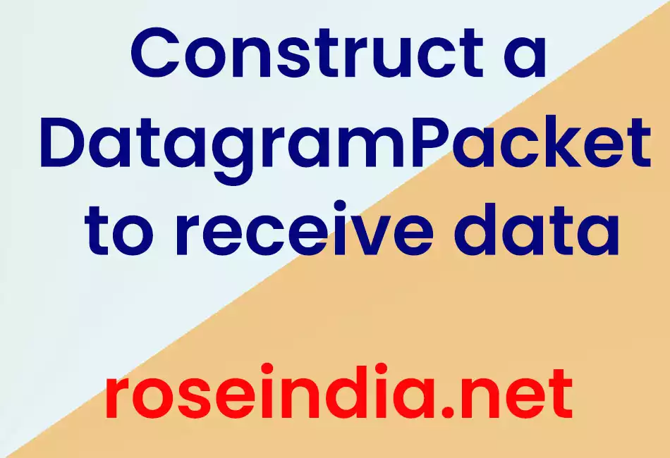 Construct a DatagramPacket to receive data