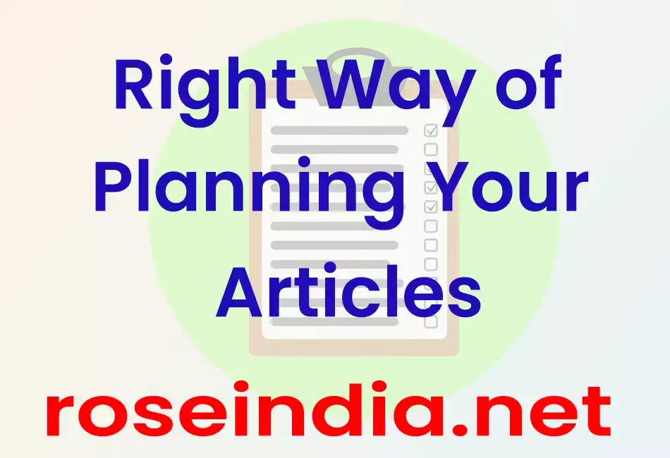 Right Way of Planning Your Articles