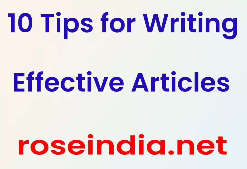 10 Tips for Writing Effective Articles