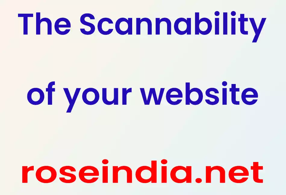The Scannability of your website