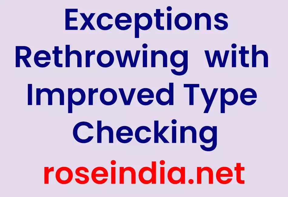 Exceptions Rethrowing  with Improved Type Checking