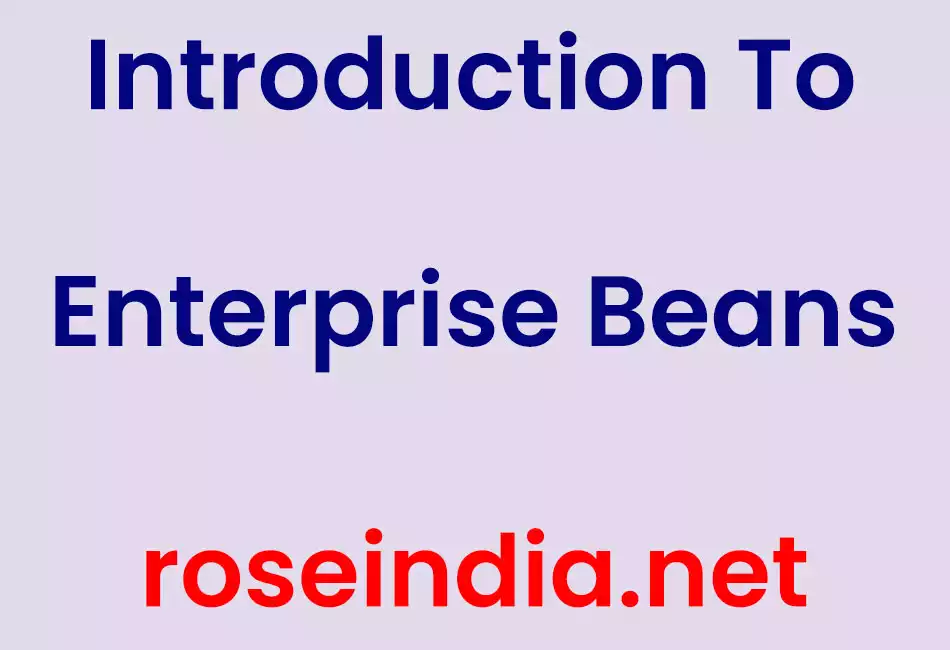 Introduction To Enterprise Beans