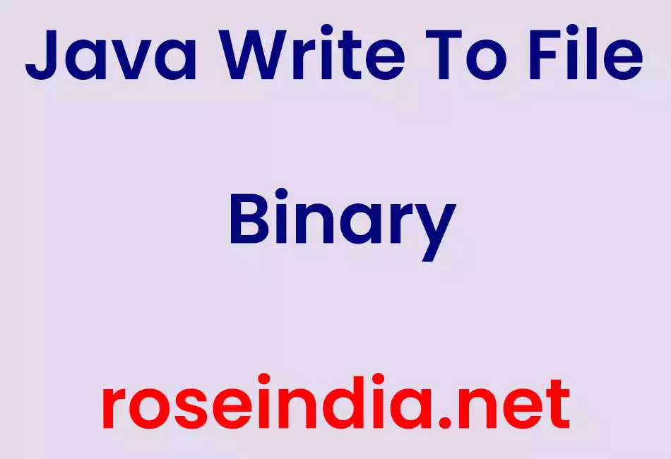 Java Write To File Binary