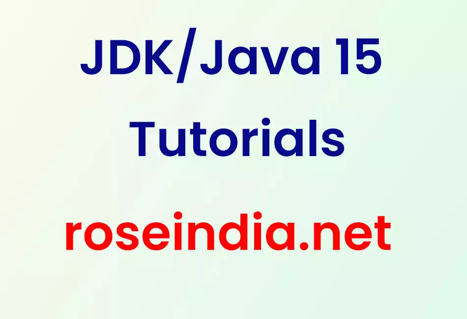 JDK/Java 15 Tutorials