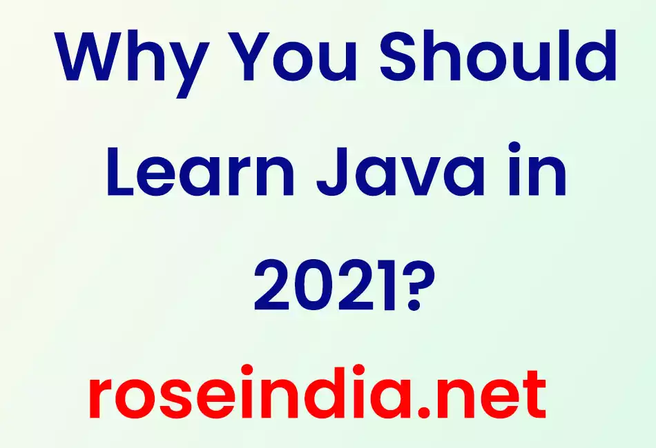 Why You Should Learn Java in 2021?