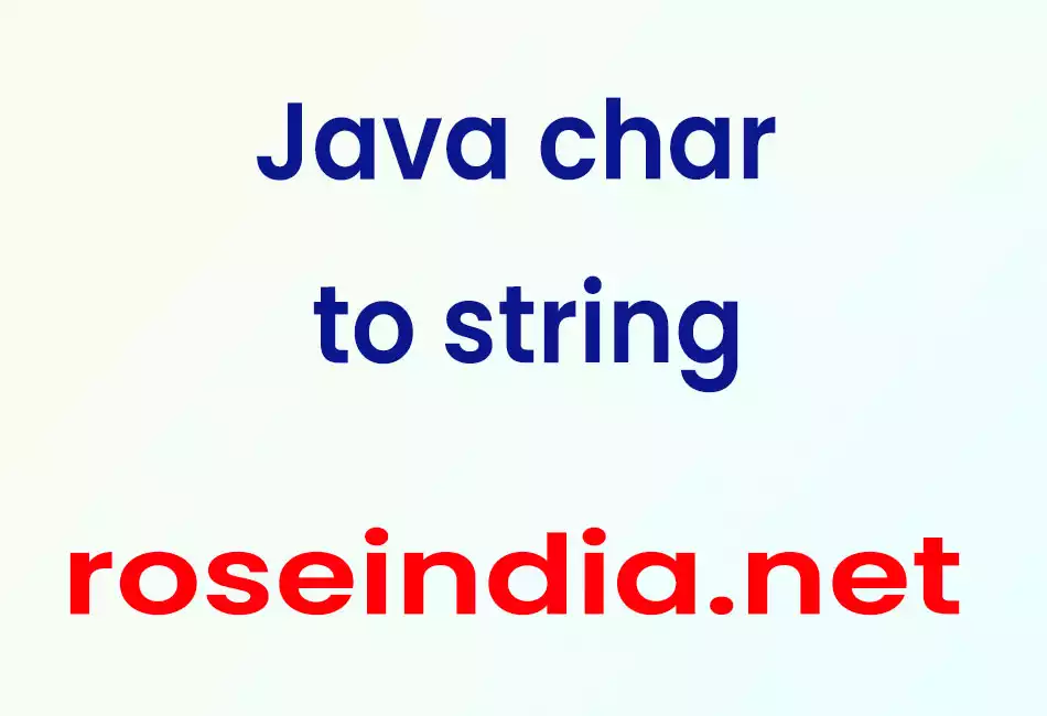 Java char to string