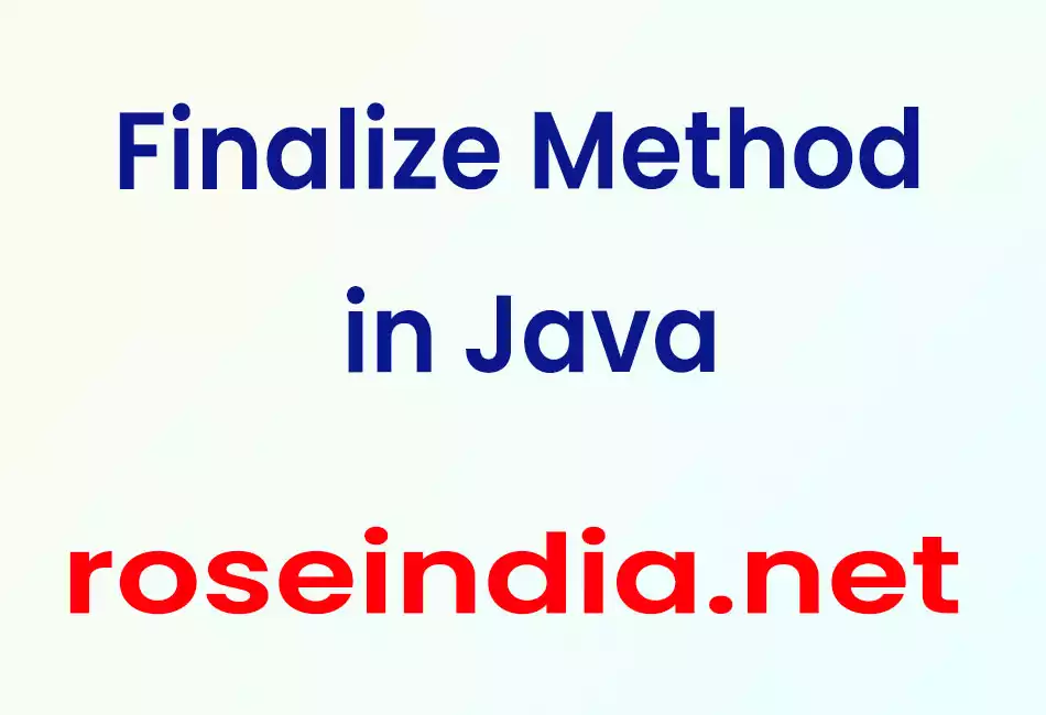 Finalize Method in Java