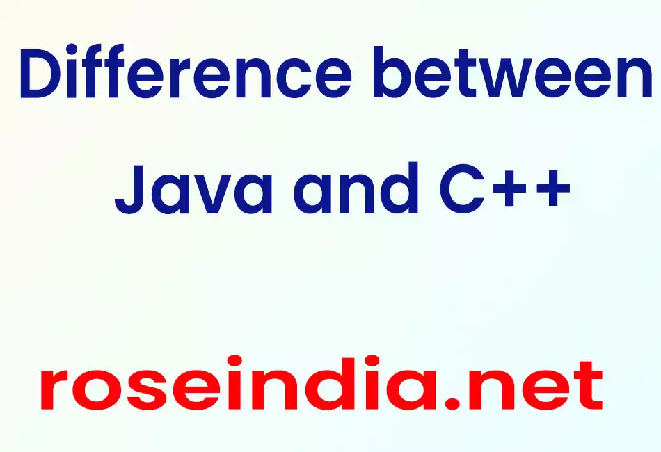 Difference between Java and C++