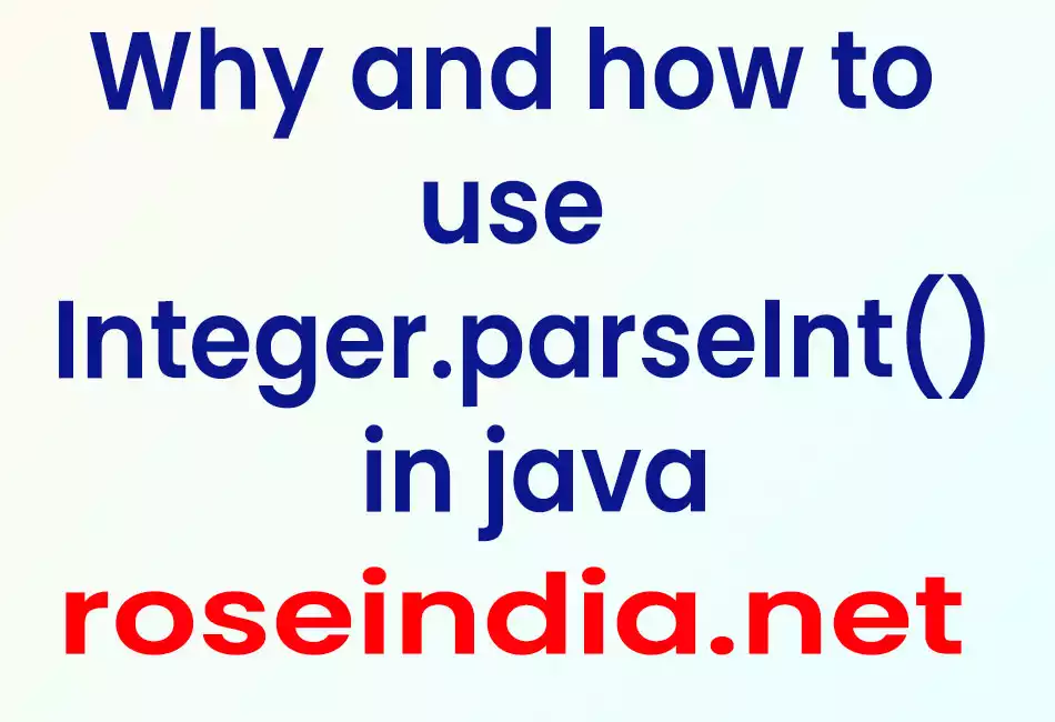 Why and how to use Integr.parseInt in java