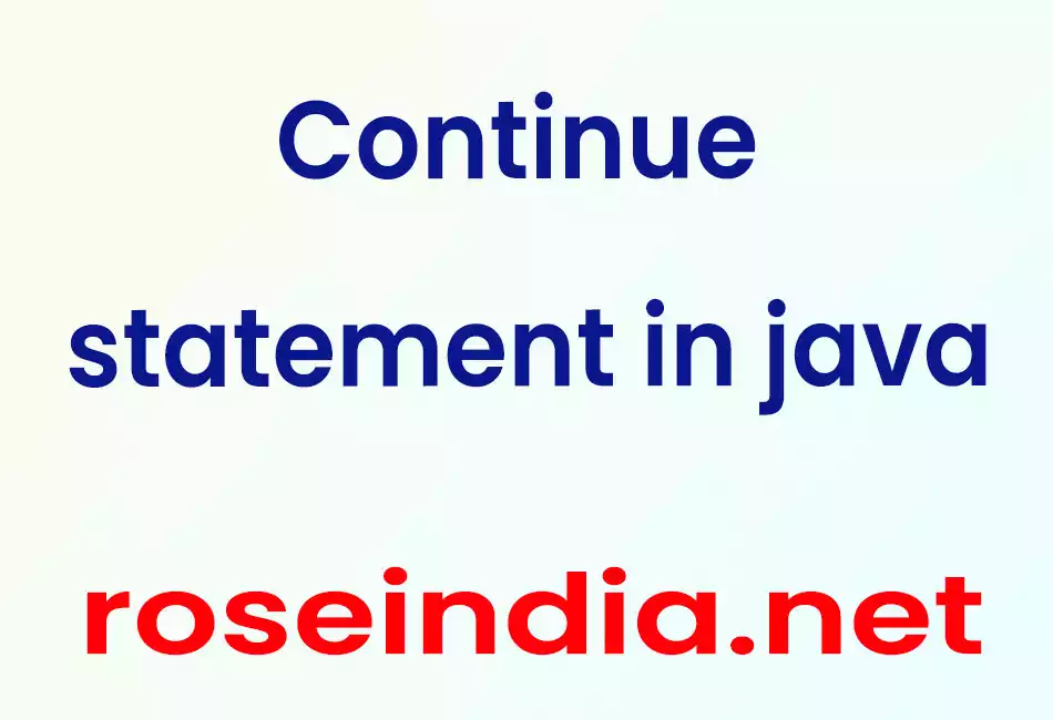 Continue statement in java