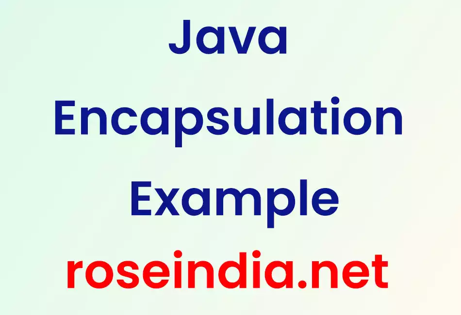 Java Encapsulation Example
