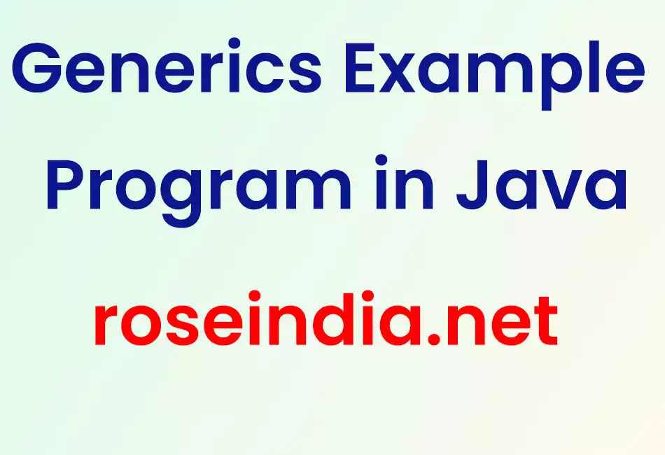 Generics Example Program in Java