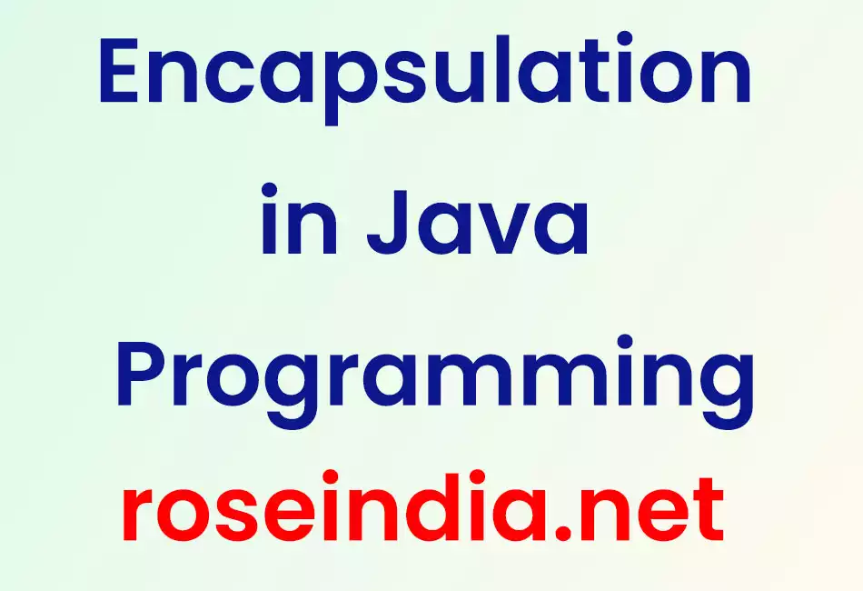 Encapsulation in Java Programming